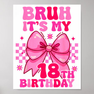 Poster Mano É Meu Aniversário de 18 Anos Garotas Mulheres