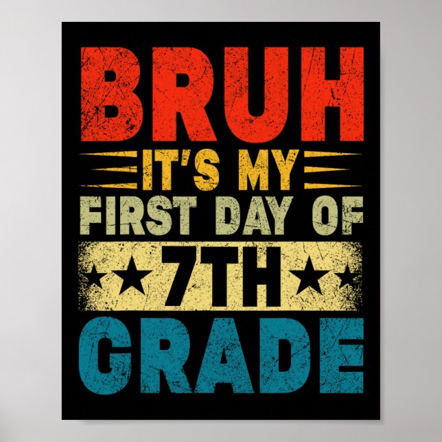 Poster Mano É Meu Primeiro Dia No 7º Ano Ck Volta às Aula (Frente)