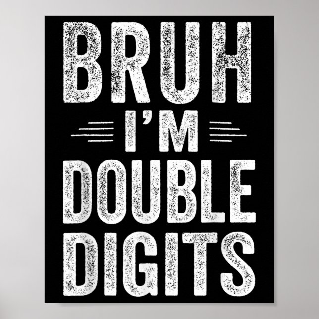 Poster Mano Eu Estou Com Dois Dígitos Presentes de 10º An (Frente)