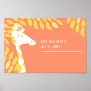 POSTER MANTENHA A CABEÇA PARA CIMA E SEJA PACIENTE
