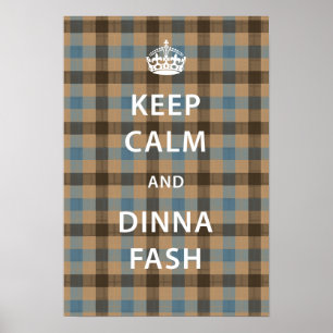 Poster Mantenha a calma e a arrelia de Dinna com Tartan