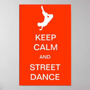 Poster Mantenha a calma e a dança da rua