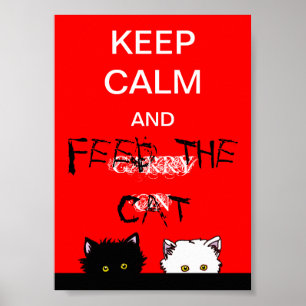 Póster Mantenha a calma e alimente o gato