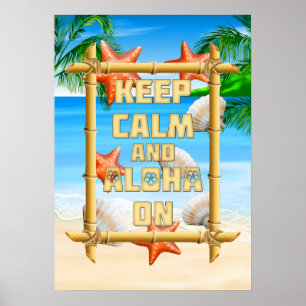 Póster Mantenha a calma e Aloha sobre