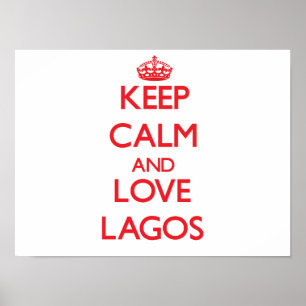 Póster Mantenha a calma e ame Lagos