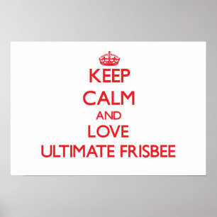 Póster Mantenha a calma e ame o Frisbee final