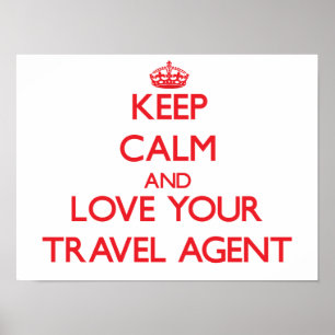 Póster Mantenha a calma e ame seu agente de viagens