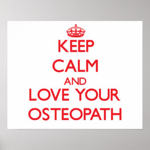 Póster Mantenha a calma e ame seu osteopata