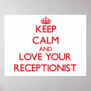 Póster Mantenha a calma e ame seu recepcionista
