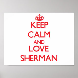 Poster Mantenha a calma e ame Sherman