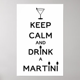 Póster Mantenha a calma e beba um Martini