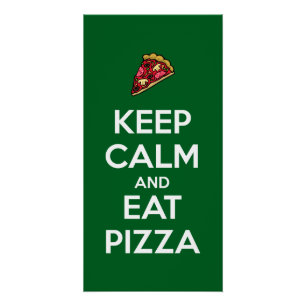 Póster Mantenha a Calma e Coma Pizza 2