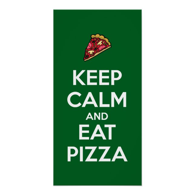Póster Mantenha a Calma e Coma Pizza 2 (Frente)