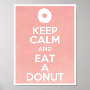 Póster Mantenha a calma e coma uma rosquinha
