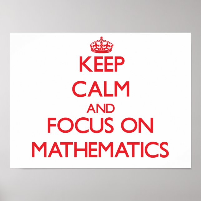Poster Mantenha a calma e concentre-se na matemática (Frente)