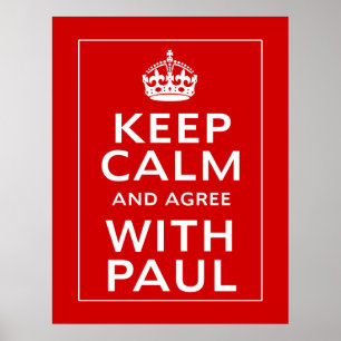 Poster Mantenha a calma e concorde com o Paul