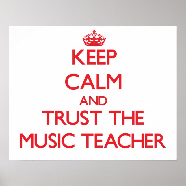 Póster Mantenha a calma e confie no professor de música (Frente)