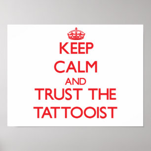 Póster Mantenha a calma e confie o Tattooist