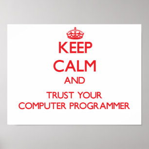Poster Mantenha a calma e confie seu programador de