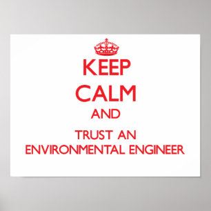 Póster Mantenha a calma e confie um engenheiro ambiental