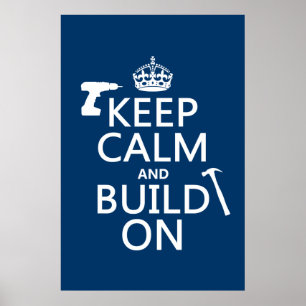 Poster Mantenha a calma e construa-a em (alguma cor do