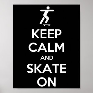 Poster Mantenha a Calma E Continue a Andar de Skate Skate