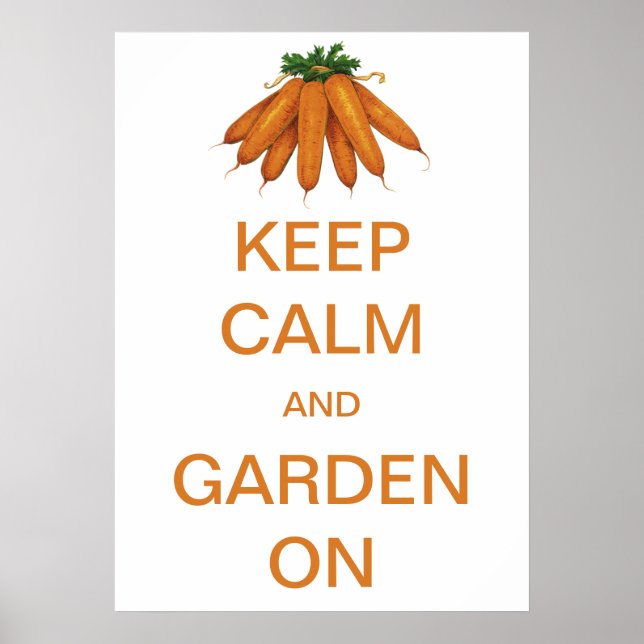 Poster Mantenha a Calma e Continue a Plantar Cenouras Vin (Frente)