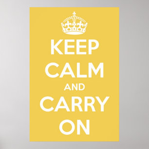 Poster Mantenha a calma e continue o amarelo e o branco