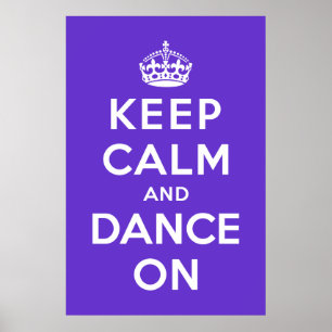 Póster Mantenha a calma e dança ligada