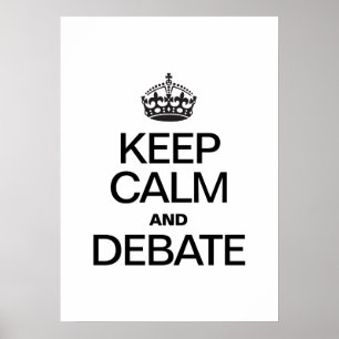 PÓSTER MANTENHA A CALMA E DEBATA-A