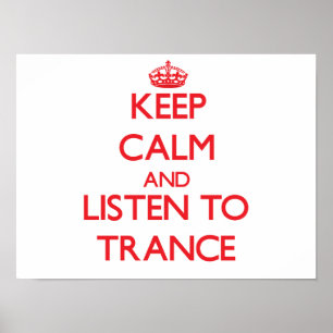 Poster Mantenha a calma e escute o TRANCE