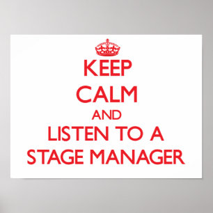 Poster Mantenha a calma e escute um gerente de palco