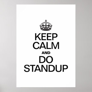 PÓSTER MANTENHA A CALMA E FAÇA STANDUP