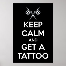 Póster Mantenha a calma e faça uma tatuagem