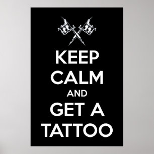 Póster Mantenha a calma e faça uma tatuagem