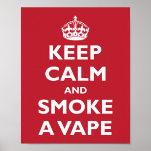Póster MANTENHA A CALMA e FUME Um VAPE - mude o fundo