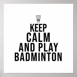 Poster mantenha a calma e jogue badminton