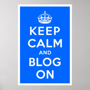 Poster Mantenha a calma e o blogue sobre