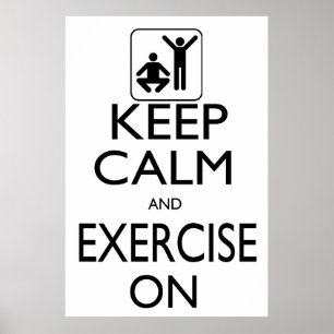 Póster Mantenha a calma e o exercício sobre