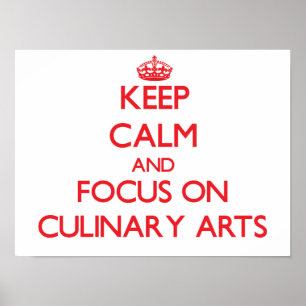 Póster Mantenha a calma e o foco em artes culinárias