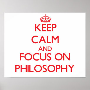 Póster Mantenha a calma e o foco na filosofia