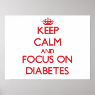 Póster Mantenha a calma e o foco no diabetes