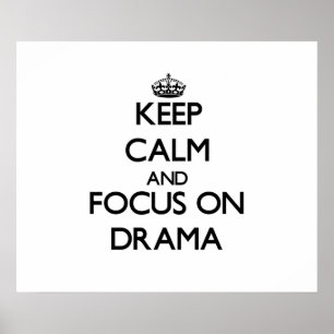 Poster Mantenha a calma e o foco no drama