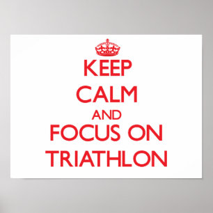 Póster Mantenha a calma e o foco no Triathlon