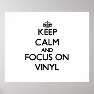 Póster Mantenha a calma e o foco no vinil
