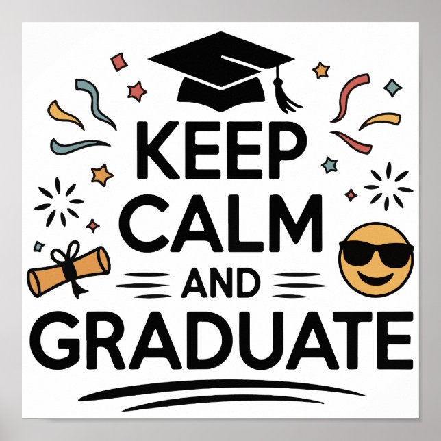 Poster Mantenha a calma e o Formando - Dia da Graduação (Frente)
