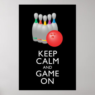 Póster MANTENHA A CALMA E O JOGO LIGADOS - Boliche