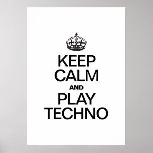 POSTER MANTENHA A CALMA E O JOGO TECHNO