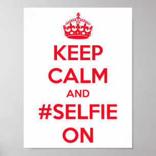 Poster Mantenha a calma e o #selfie sobre