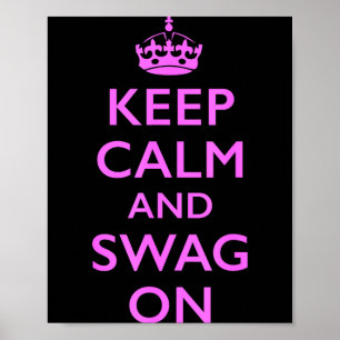 Poster Mantenha a calma e o swag Mantenha a calma e o swa